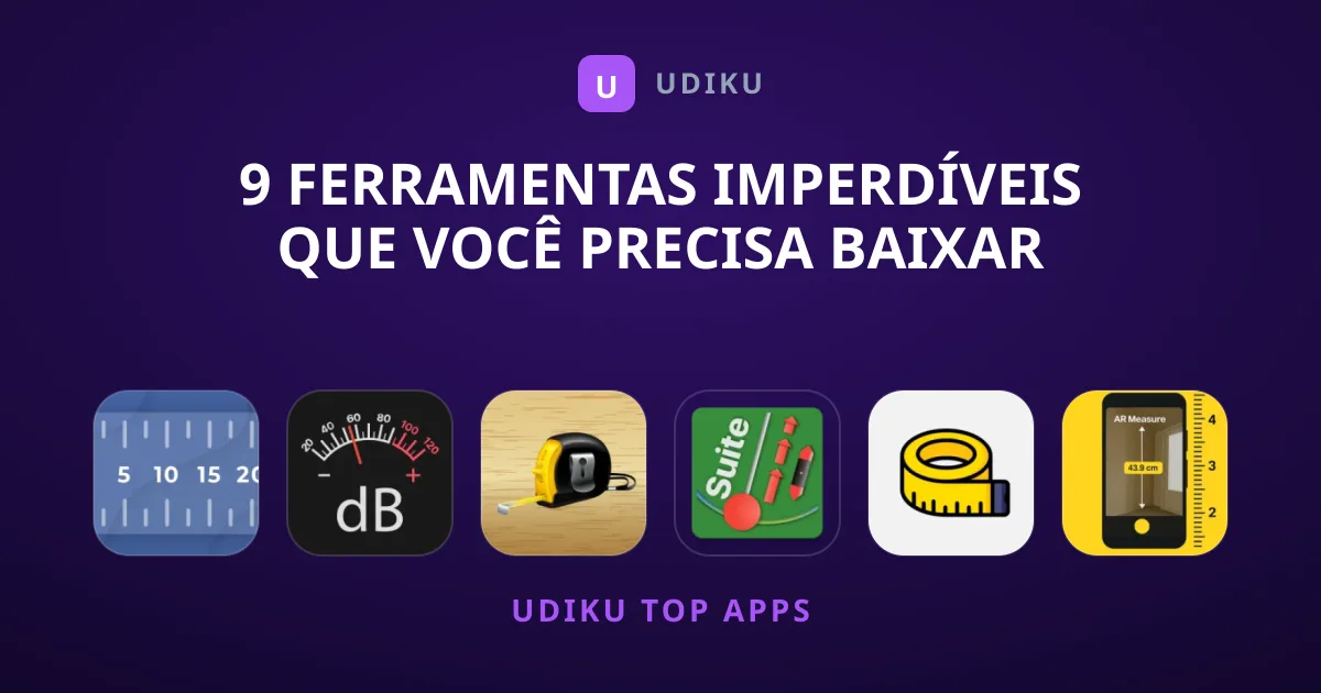9 Ferramentas Imperdíveis que Você Precisa Baixar